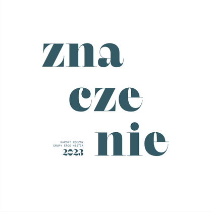 Raport Roczny Grupy ERGO Hestia 2023 - Znaczenie