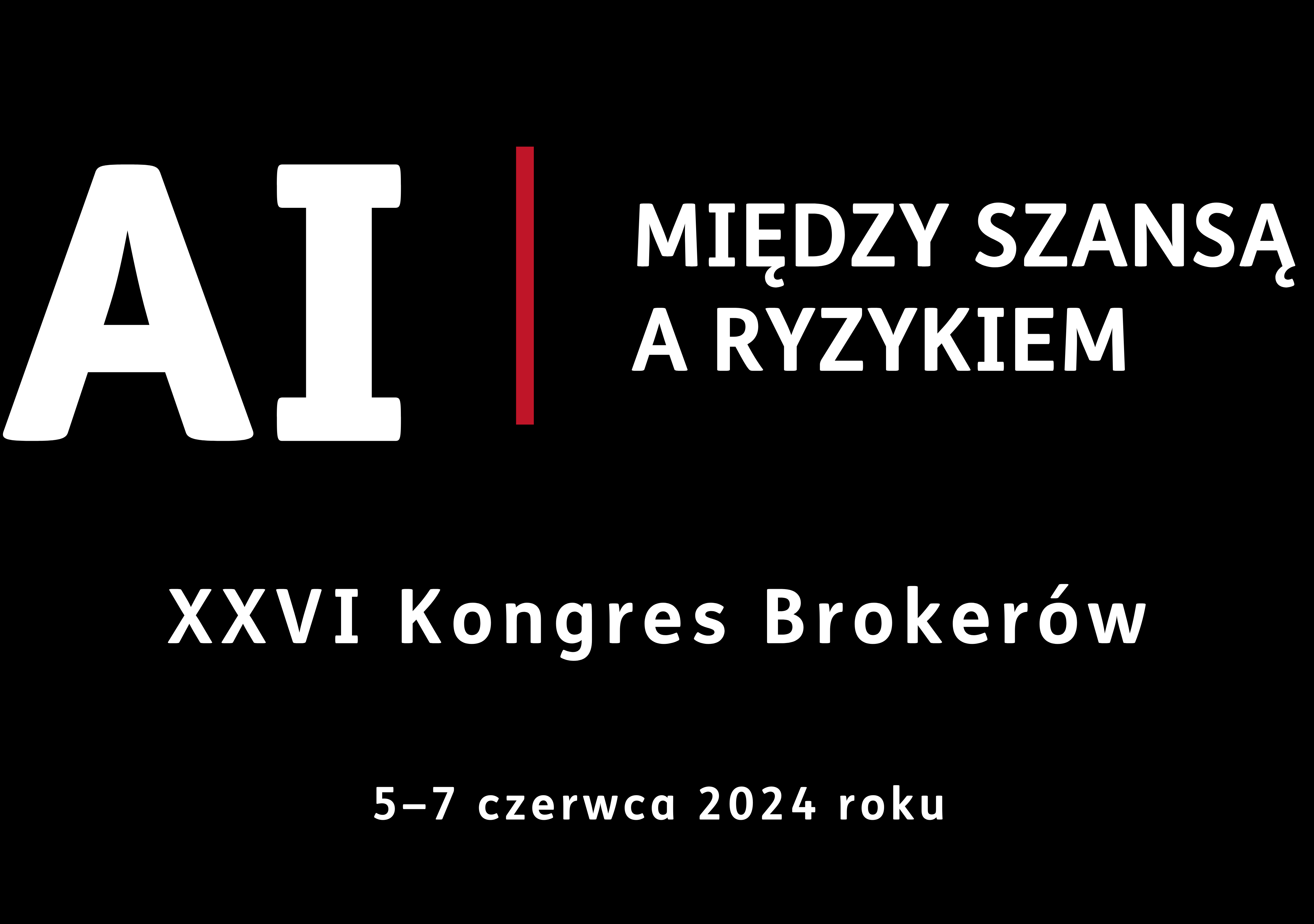 XXVI Kongres Brokerów 57 czerwca 2024 roku