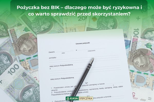 Umowa pożyczki podpisywana na tle polskich banknotów – na co uważać przy pożyczce bez BIK.Blog