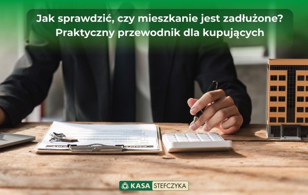 Sprawdzanie zadłużenia mieszkania – dokumenty finansowe, kalkulator i model budynku.Blog