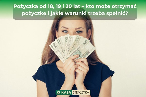 Młoda kobieta trzymająca gotówkę w dłoniach. Grafika ilustrująca artykuł o warunkach otrzymania pożyczki przez osoby w wieku 18, 19 i 20 lat w Kasie Stefczyka.Blog
